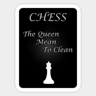 Chess Slogan - The Queen Sticker